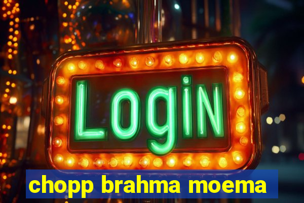 chopp brahma moema